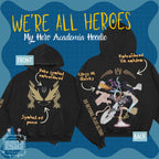 We’re all Heroes! Hoodie